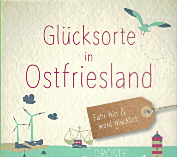 Glücksorte in Ostfriesland (2019)